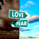 Love vs. Fear